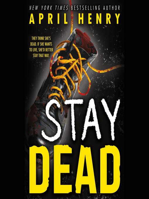 Title details for Stay Dead by April Henry - Available